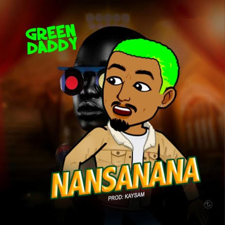 Nansanana by Green Daddy Downloaded from www.phanoxug.com_65dabaee4ffed.jpeg